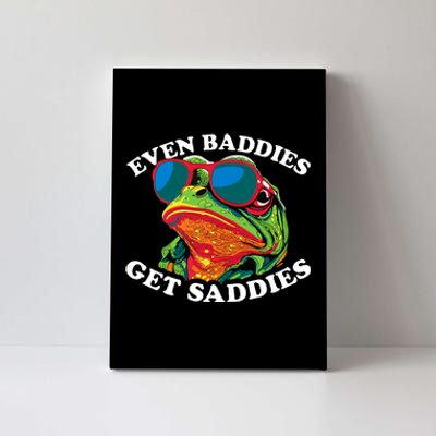 Funny Even Baddies Get Saddies Frog Canvas