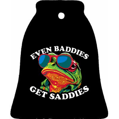 Funny Even Baddies Get Saddies Frog Ceramic Bell Ornament