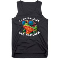 Funny Even Baddies Get Saddies Frog Tank Top