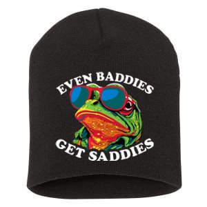 Funny Even Baddies Get Saddies Frog Short Acrylic Beanie