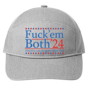 Fuck Em Both 24 America Can Do Better Than This! 7-Panel Snapback Hat