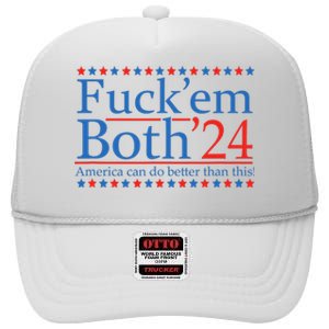 Fuck Em Both 24 America Can Do Better Than This! High Crown Mesh Back Trucker Hat