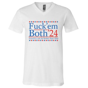 Fuck Em Both 24 America Can Do Better Than This! V-Neck T-Shirt