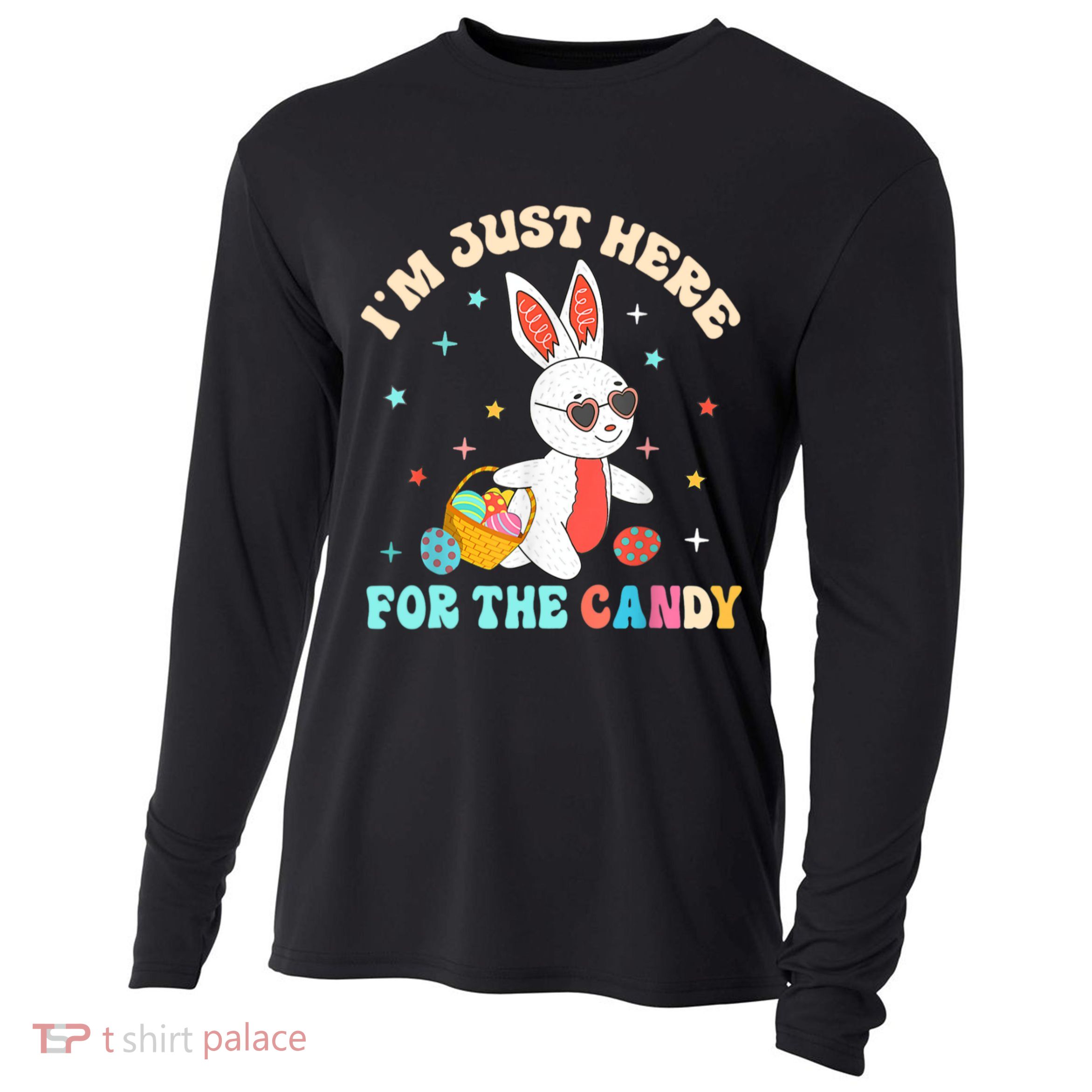 Funny Easter Bunny I'm Just Here For Easter Candy Cooling Performance Long Sleeve Crew