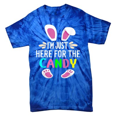 Funny Easter Bunny I'm Just Here For Easter Candy Tie-Dye T-Shirt