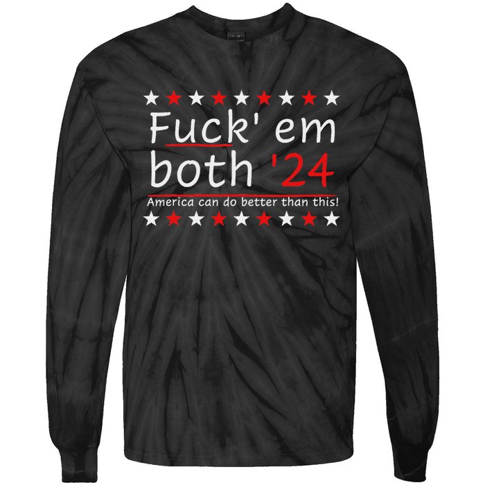 Fuck Em Both 24 America Improvement Tie-Dye Long Sleeve Shirt