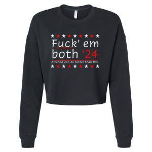 Fuck Em Both 24 America Improvement Cropped Pullover Crew