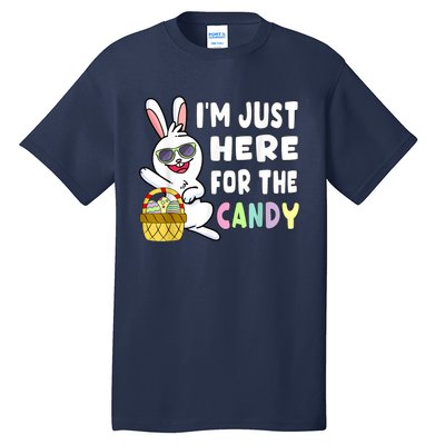 Funny Easter Bunny I'm Just Here For Easter Candy Tall T-Shirt