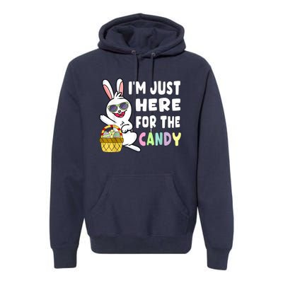 Funny Easter Bunny I'm Just Here For Easter Candy Premium Hoodie