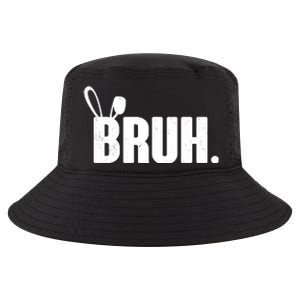 Funny Easter Bruh Bunny Rabbit Ears Cool Comfort Performance Bucket Hat