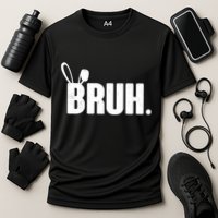 Funny Easter Bruh Bunny Rabbit Ears Performance Shirt