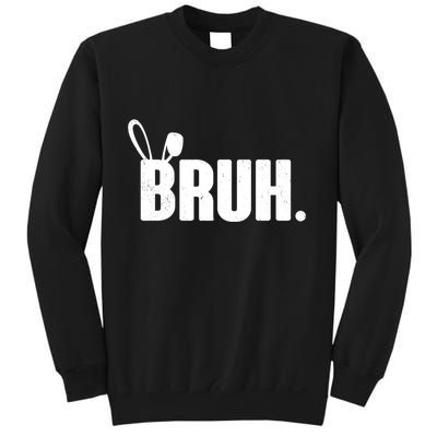 Funny Easter Bruh Bunny Rabbit Ears Sweatshirt