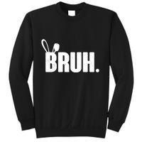 Funny Easter Bruh Bunny Rabbit Ears Sweatshirt