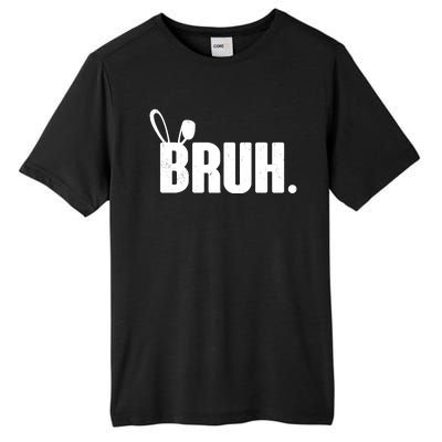 Funny Easter Bruh Bunny Rabbit Ears Tall Fusion ChromaSoft Performance T-Shirt