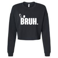 Funny Easter Bruh Bunny Rabbit Ears Cropped Pullover Crew