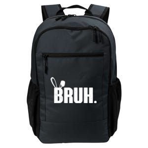 Funny Easter Bruh Bunny Rabbit Ears Daily Commute Backpack