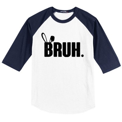 Funny Easter Bruh Bunny Rabbit Ears Baseball Sleeve Shirt