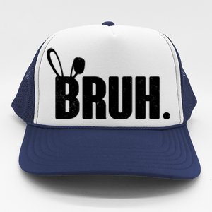 Funny Easter Bruh Bunny Rabbit Ears Trucker Hat