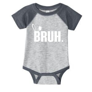 Funny Easter Bruh Bunny Rabbit Ears Infant Baby Jersey Bodysuit