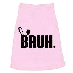 Funny Easter Bruh Bunny Rabbit Ears Doggie Tank