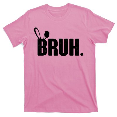 Funny Easter Bruh Bunny Rabbit Ears T-Shirt