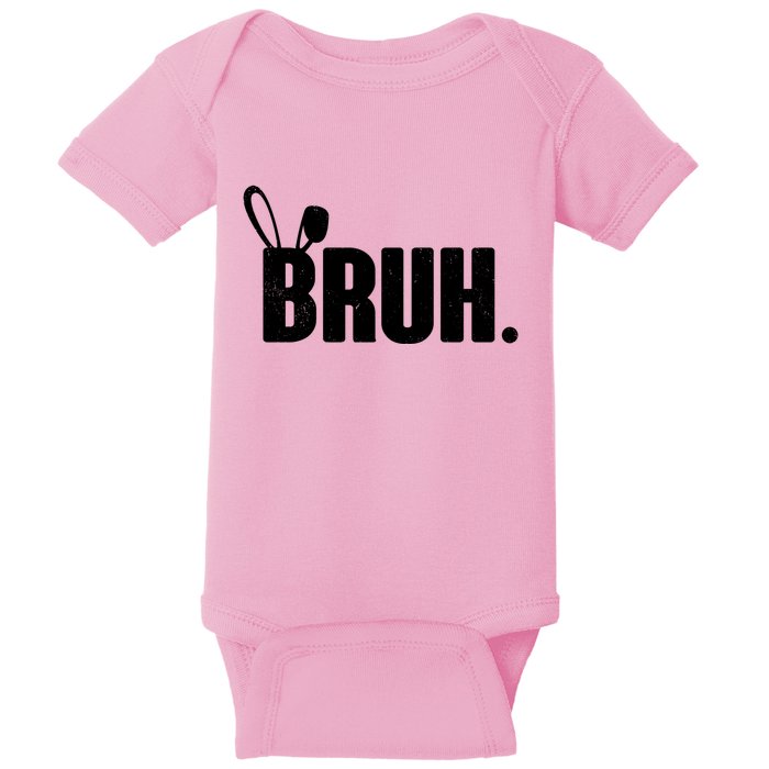 Funny Easter Bruh Bunny Rabbit Ears Baby Bodysuit