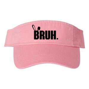 Funny Easter Bruh Bunny Rabbit Ears Valucap Bio-Washed Visor