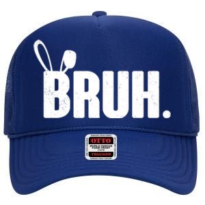 Funny Easter Bruh Bunny Rabbit Ears High Crown Mesh Back Trucker Hat