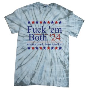 Fuck Em Both 2024 Election Voting Tie-Dye T-Shirt