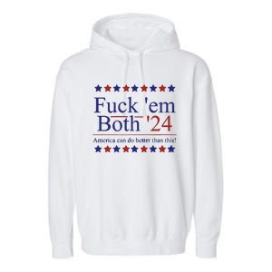 Fuck Em Both 2024 Election Voting Garment-Dyed Fleece Hoodie