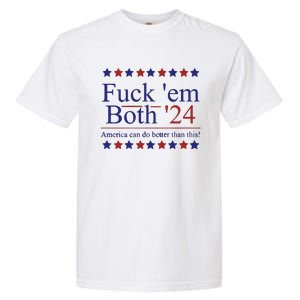 Fuck Em Both 2024 Election Voting Garment-Dyed Heavyweight T-Shirt