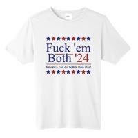 Fuck Em Both 2024 Election Voting Tall Fusion ChromaSoft Performance T-Shirt