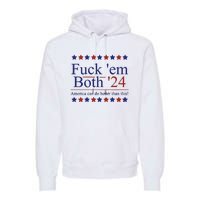 Fuck Em Both 2024 Election Voting Premium Hoodie