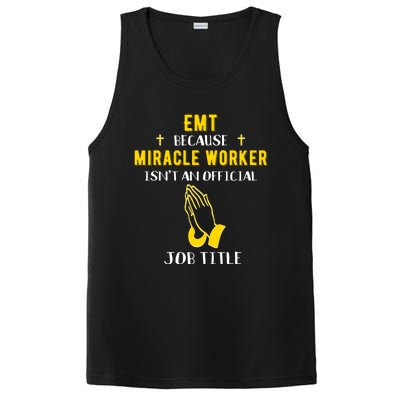 Funny Emt Because Miracle Worker Isn't A Job Title Medical G Meaningful Gift PosiCharge Competitor Tank