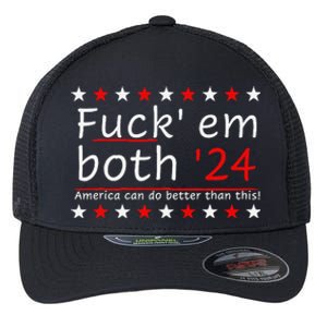 Fuck Em Both 24 America Can Do Better Than This Flexfit Unipanel Trucker Cap