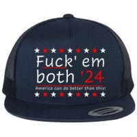 Fuck Em Both 24 America Can Do Better Than This Flat Bill Trucker Hat