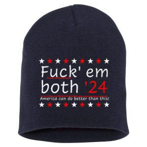 Fuck Em Both 24 America Can Do Better Than This Short Acrylic Beanie