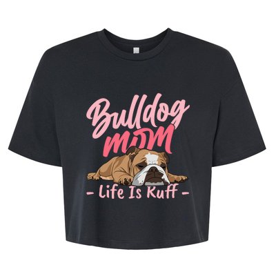 Funny English Bulldog Apparel Bulldog Mom Life Bella+Canvas Jersey Crop Tee