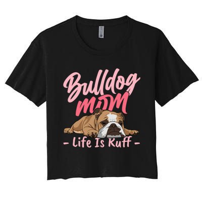 Funny English Bulldog Apparel Bulldog Mom Life Women's Crop Top Tee