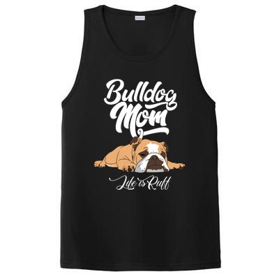 Funny English Bulldog Apparel Bulldog Mom Life Is Ruff PosiCharge Competitor Tank