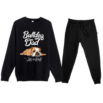 Funny English Bulldog T Bulldog Dad Life Is Ruff Premium Crewneck Sweatsuit Set