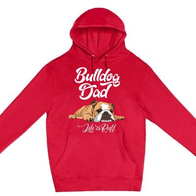 Funny English Bulldog T Bulldog Dad Life Is Ruff Premium Pullover Hoodie