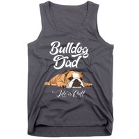 Funny English Bulldog T Bulldog Dad Life Is Ruff Tank Top