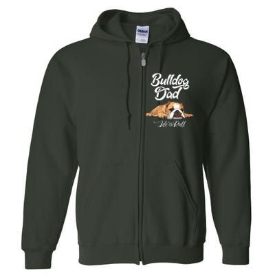 Funny English Bulldog T Bulldog Dad Life Is Ruff Full Zip Hoodie