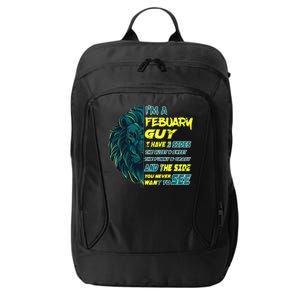 February Birthday Guy Has 3 Sides Sweet Funny Crazy  City Backpack