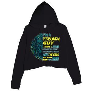 February Birthday Guy Has 3 Sides Sweet Funny Crazy  Crop Fleece Hoodie