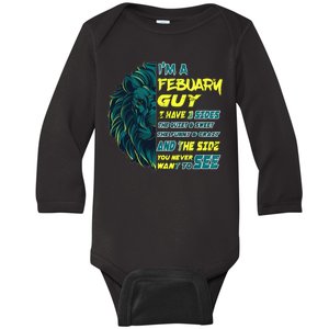 February Birthday Guy Has 3 Sides Sweet Funny Crazy  Baby Long Sleeve Bodysuit