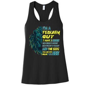 February Birthday Guy Has 3 Sides Sweet Funny Crazy  Women's Racerback Tank