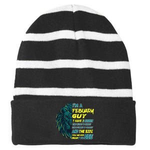 February Birthday Guy Has 3 Sides Sweet Funny Crazy  Striped Beanie with Solid Band