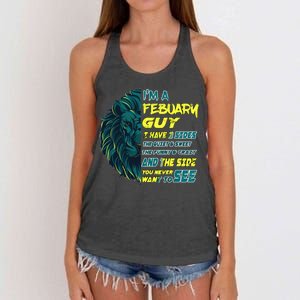 February Birthday Guy Has 3 Sides Sweet Funny Crazy  Women's Knotted Racerback Tank